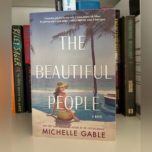 The Beautiful People Novel by Michelle Gable
